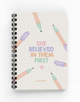 She Believed In Them First Lined Notebook