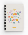 Teach With Love Lined Notebook