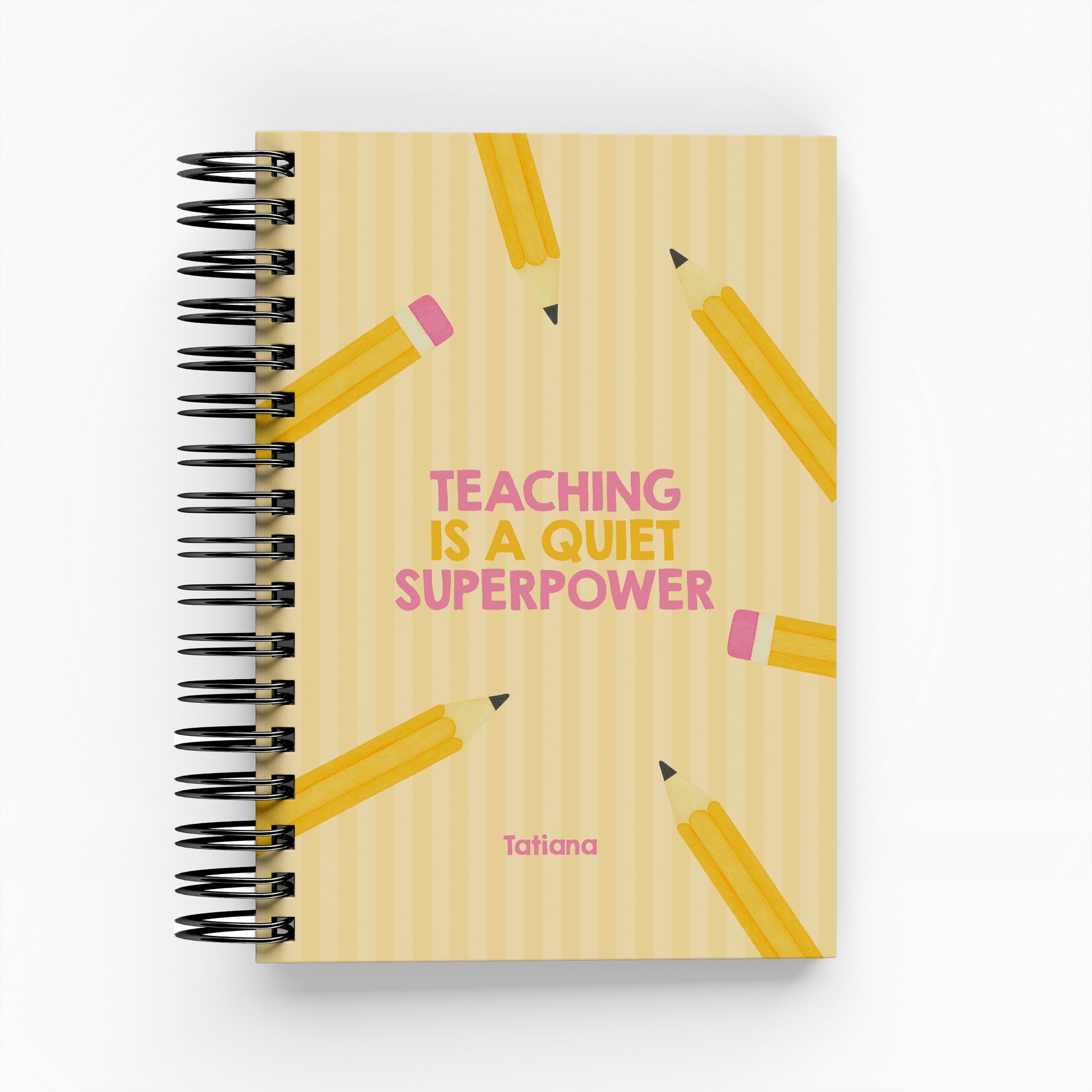 Teaching is a Quiet Superpower Daily Planner