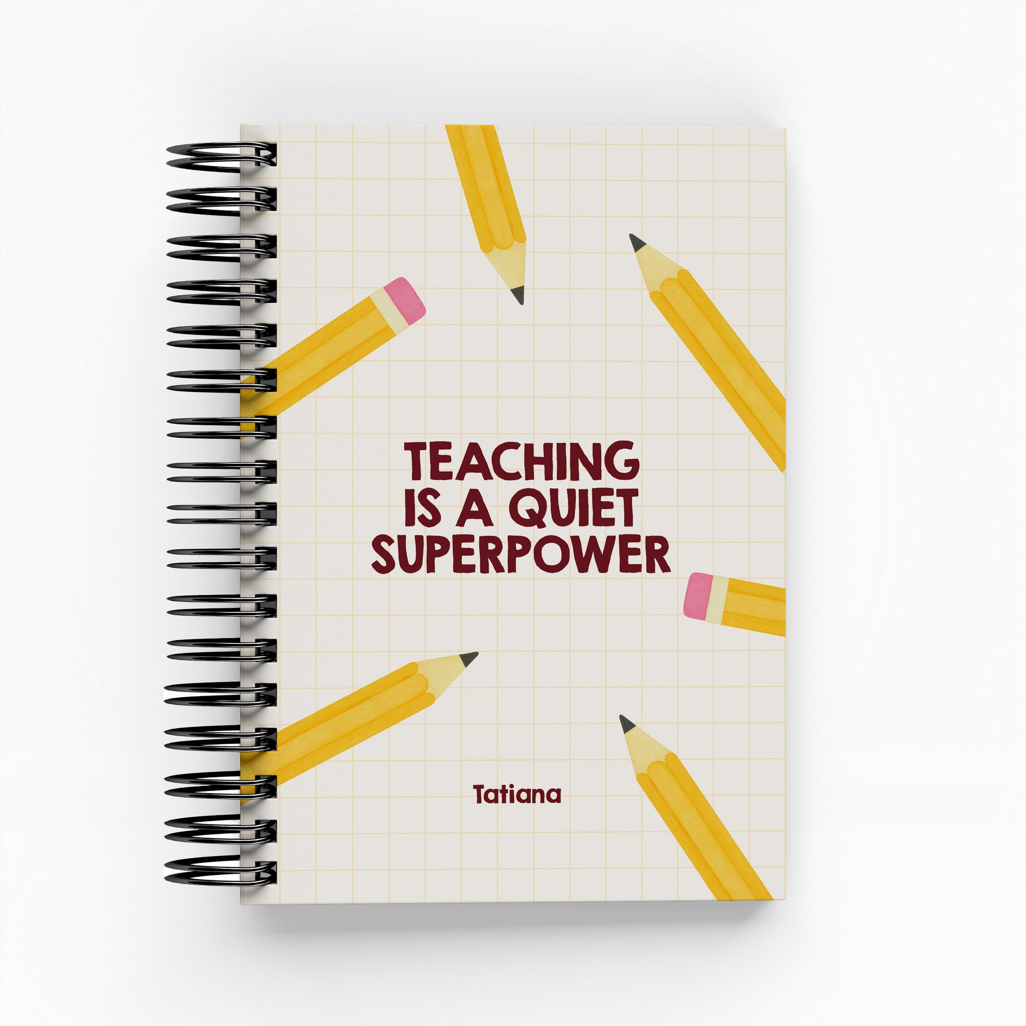 Teaching is a Quiet Superpower Daily Planner