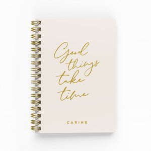 Good Things Take Time Foil Undated Planner