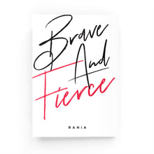 Load image into Gallery viewer, Brave &amp; Fierce Lined Notebook - By Lana Yassine
