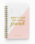 Don't Stop Until You're Proud Foil Undated Planner