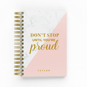 Don't Stop Until You're Proud Foil Daily Planner