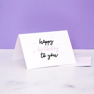 "Happy Birthday To You" Greeting Card