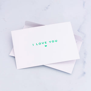 I Love You Greeting Card