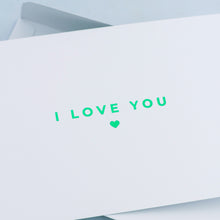 Load image into Gallery viewer, I Love You Greeting Card
