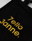 7ello 3anne Black Tote Bag