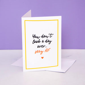 "Sexy AF" Greeting Card