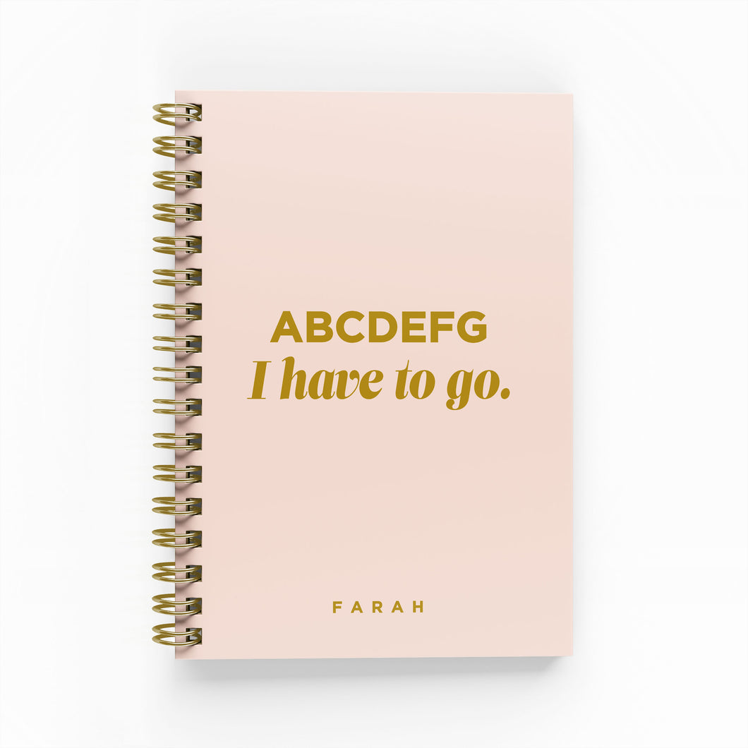 ABCDEFG I Have To Go Foil Weekly Planner