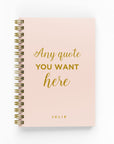 Any Quote Foil Lined Notebook