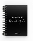 Life is Short Eat Knefe Foil Daily Planner