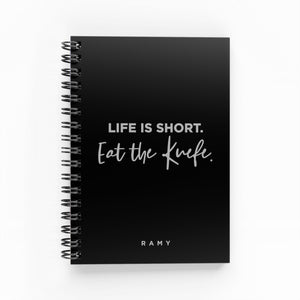 Life is Short Eat Knefe Foil Lined Notebook