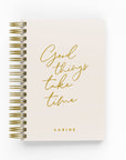 Good Things Take Time Daily Planner