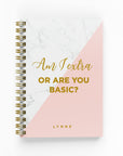 Am I Extra or Are You Basic? Foil Weekly Planner