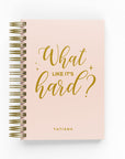 What Like it's Hard? Foil Daily Planner