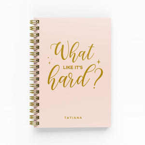 What Like it’s Hard? Foil Weekly Planner