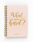 What Like it’s Hard? Foil Undated Planner