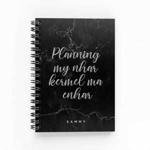 Planning My Nhar Kermel Ma Enhar Foil Lined Notebook