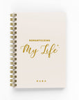 Romanticizing my Life Foil Lined Notebook