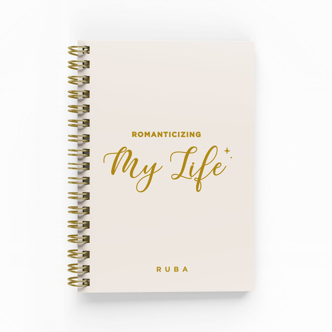 Romanticizing my Life Foil Lined Notebook