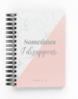 Sometimes I Disappear Foil Daily Planner