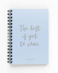 The Best is Yet To Come Foil Lined Notebook