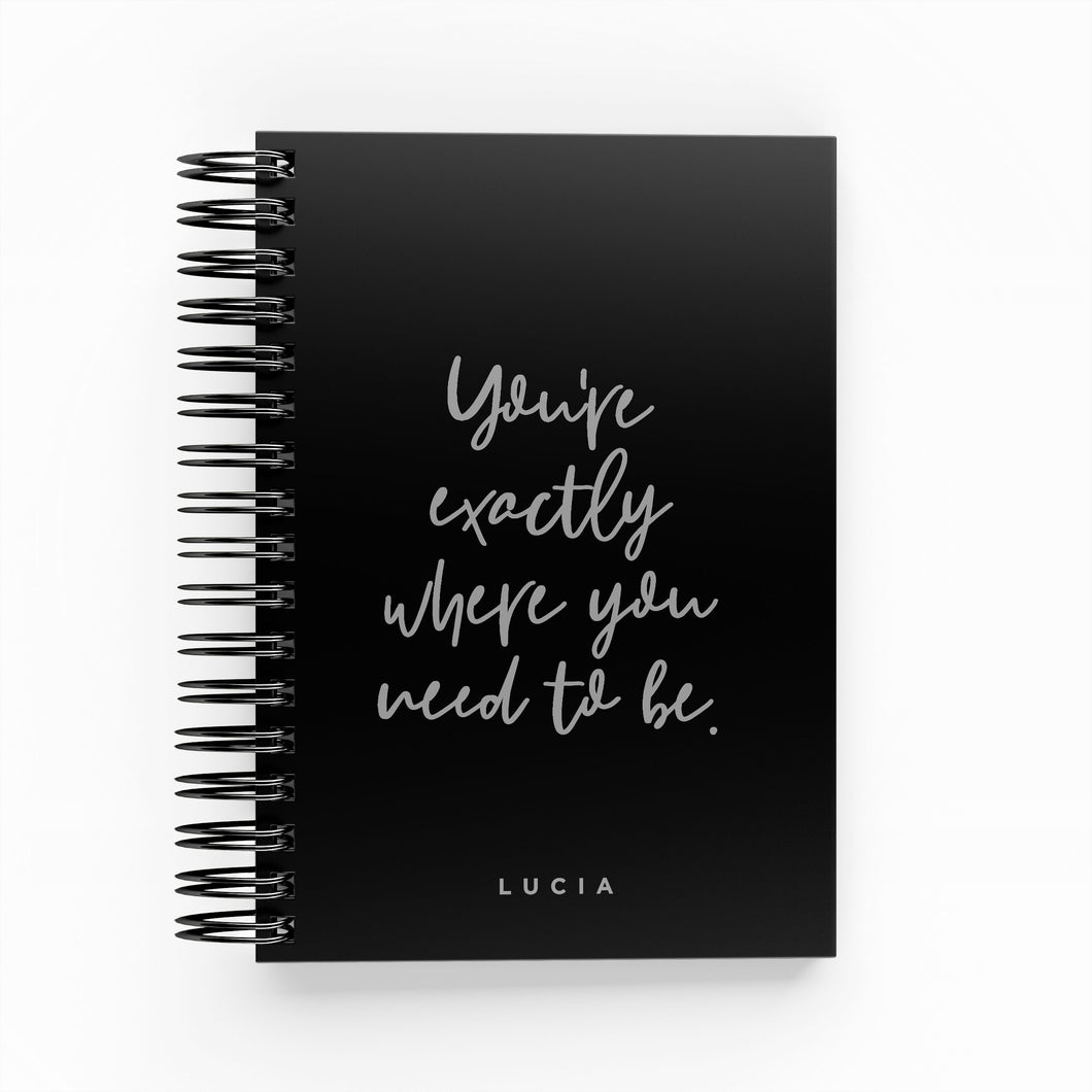 You’re Exactly Where You Need To Be Foil Daily Planner