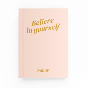 Believe in Yourself Lined Notebook