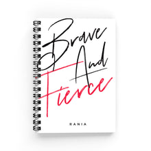 Load image into Gallery viewer, Brave &amp; Fierce Lined Notebook - By Lana Yassine
