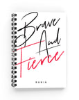 Brave & Fierce Lined Notebook - By Lana Yassine