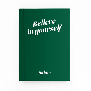 Believe in Yourself Lined Notebook
