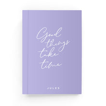 Load image into Gallery viewer, Good Things Take Time Lined Notebook - By Lana Yassine
