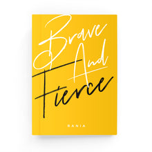 Load image into Gallery viewer, Brave &amp; Fierce Lined Notebook - By Lana Yassine
