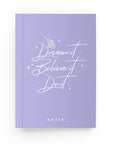 Dream It Lined Notebook - By Lana Yassine