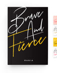 Brave & Fierce Lined Notebook - By Lana Yassine