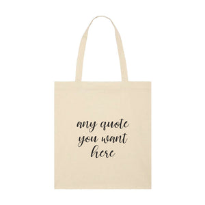 Any Quote Tote Bag