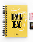 Brain Dead Daily Planner | The Secret Society