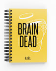 Brain Dead Daily Planner | The Secret Society