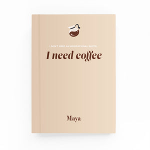 I Need Coffee Lined Notebook