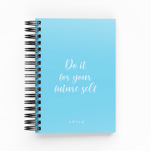 Do It For Your Future Self Daily Planner