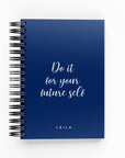 Do It For Your Future Self Daily Planner