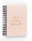 Do It For Your Future Self Daily Planner