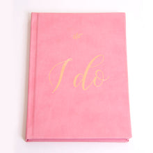 Load image into Gallery viewer, &quot;I Do&quot; Leather Wedding Planner with Rose Gold Foil
