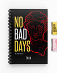 No Bad Days Lined Notebook | The Secret Society