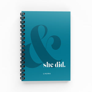 And She Did Lined Notebook