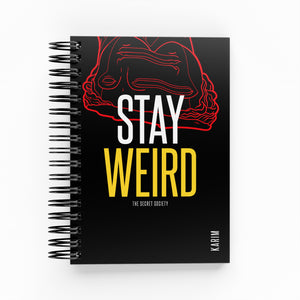 Stay Weird Daily Planner | The Secret Society